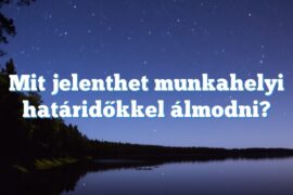 Mit jelenthet munkahelyi határidőkkel álmodni?