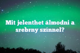 Mit jelenthet álmodni a srebrny színnel?