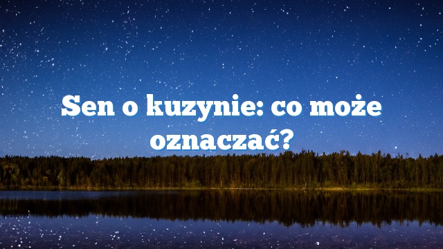 Sen o kuzynie: co może oznaczać?