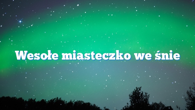 Wesołe miasteczko we śnie