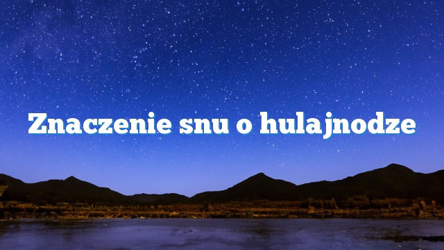 Znaczenie snu o hulajnodze