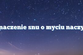 Znaczenie snu o myciu naczyń